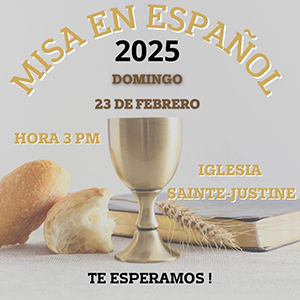 Messe en espagnol du dimanche 23 février 2025 à 15h à Sainte-Justine